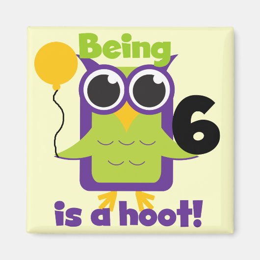 Hoot Uil 6e verjaardag T-shirts en geschenken Magneet (Voorkant)