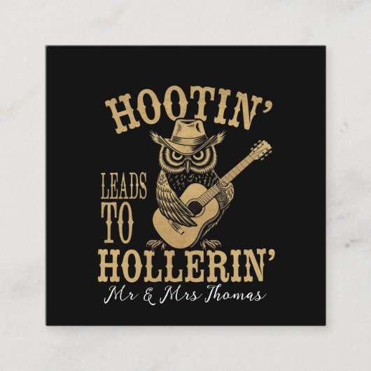 Hootin’ Leads to Hollerin – Een speelse cowboyuil Vierkante Visitekaartje (Voorkant)