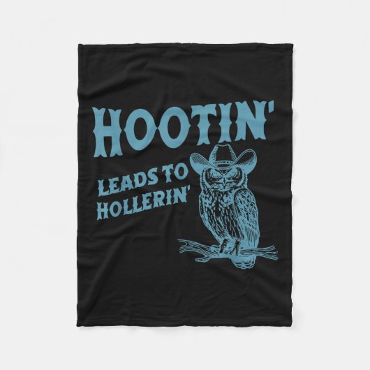 Hootin' Leads To Hollerin' Funny Owl  Fleece Deken (Voorkant)