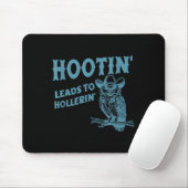 Hootin' Leads To Hollerin' Funny Owl Muismat (Met muis)