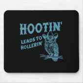 Hootin' Leads To Hollerin' Funny Owl  Muismat (Voorkant)