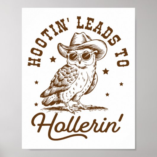 Hootin leidt naar Hollerin Owl Cowboy Poster (Voorkant)