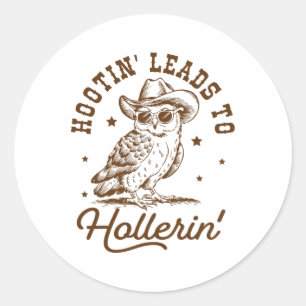 Hootin leidt naar Hollerin Owl Cowboy Ronde Sticker
