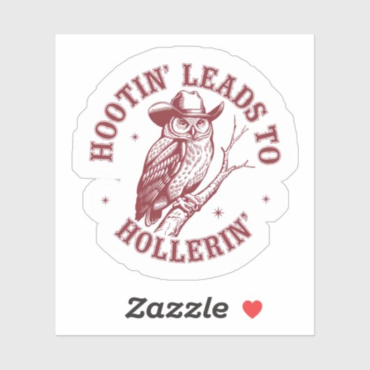 Hootin' Leidt Naar Hollerin' Owl Vinyl Sticker (Vel)