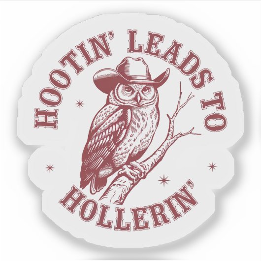 Hootin' Leidt Naar Hollerin' Owl Vinyl Sticker (Voorkant)