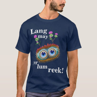 Hoots Toots Haggis. Lang May Yer Lum Reek. T-shirt