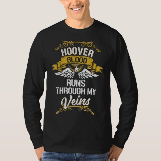 Hoover bloed loopt door mijn aderen t-shirt (Voorkant)