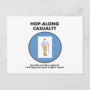Hop-Along-ongeval - totdat Hip vervangen is Briefkaart