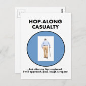 Hop-Along-ongeval - totdat Hip vervangen is Briefkaart (Voorkant / Achterkant)