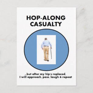 Hop-Along-ongeval - totdat Hip vervangen is Briefkaart