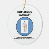 Hop-Along-ongeval - totdat Hip vervangen is Keramisch Ornament (Links)