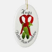 Hop - beter dan mistletoe keramisch ornament (Rechts)