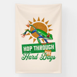 Hop door de moeilijke dagen Amazon Tree Frog Spandoek