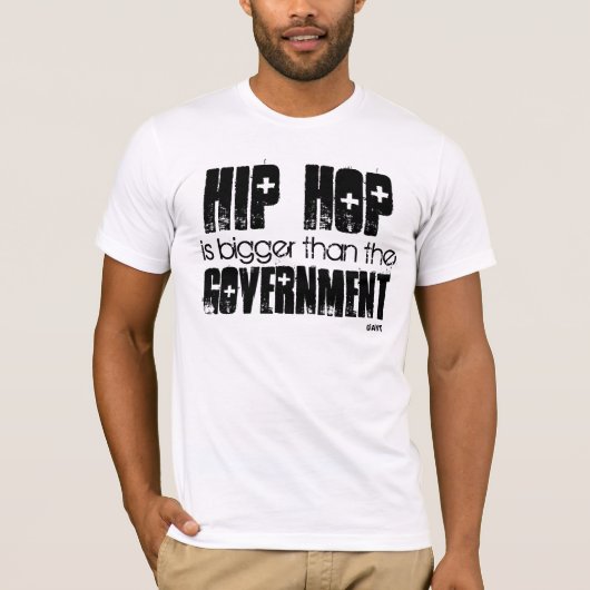 HOP HOP groter dan de regering T-shirt (Voorkant)