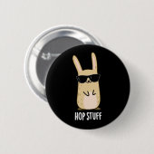 Hop Stuff Funny Bunny Rabbit Pun Dark BG Ronde Button 5,7 Cm (Voorkant /achterkant)