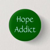 Hope Addict Ronde Button 3,2 Cm (Voorkant)