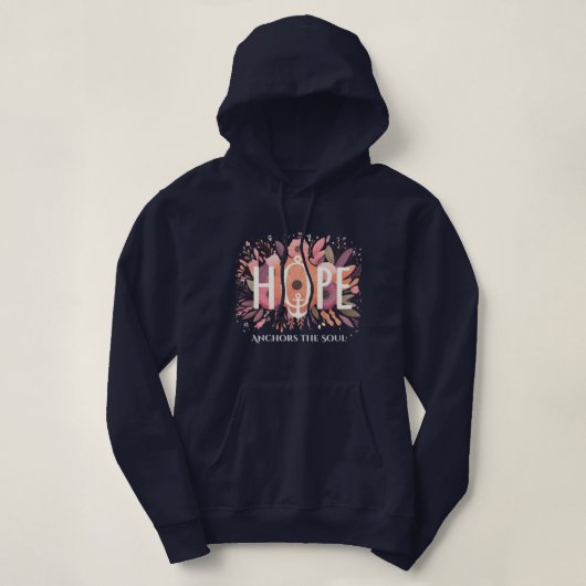 Hope Anchors the Soul Hoodie (Design voorkant)