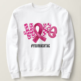 Hope Awareness Ribbon Personalized Hashtag Trui