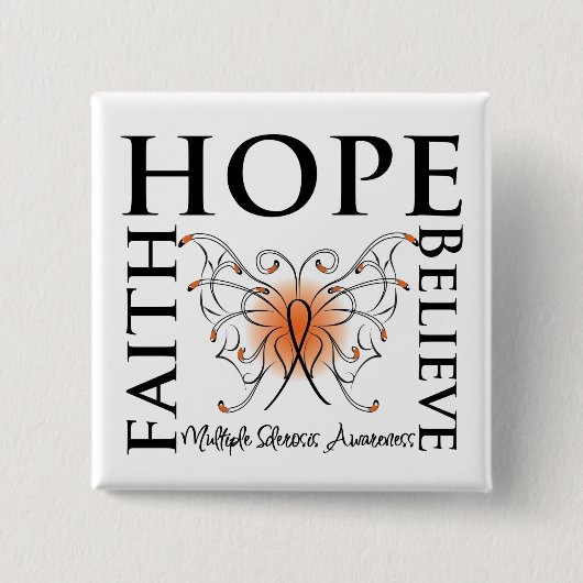 Hope Believe Faith - Multiple Sclerosis Vierkante Button 5,1 Cm (Voorkant)