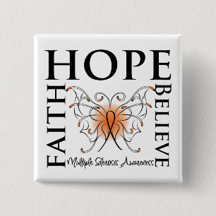 Hope Believe Faith - Multiple Sclerosis Vierkante Button 5,1 Cm