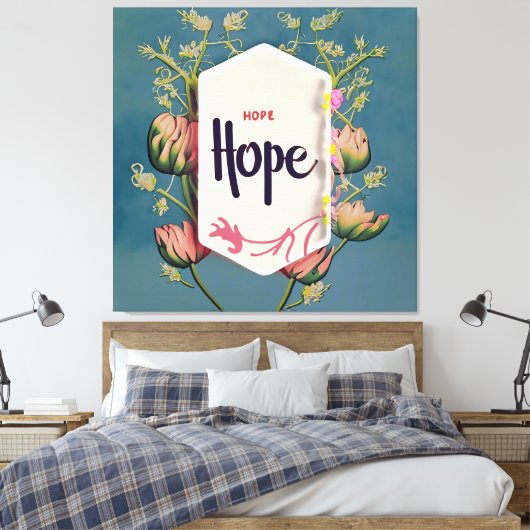Hope Blooms - Elegant Floral Typography  Canvas Afdruk (Insitu (Slaapkamer))