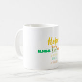 Hope Blooms Quietly – Bilingual Motivational  Koffiemok (Voorkant links)