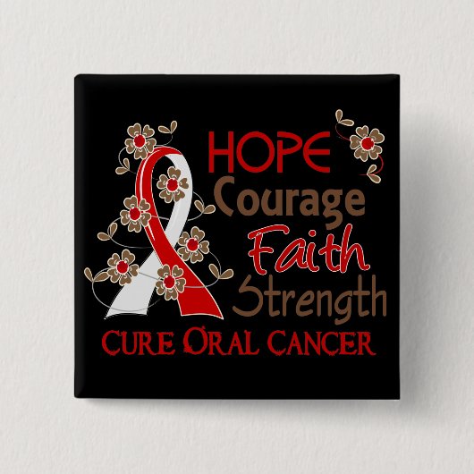 Hope Courage Faith Sterkte 3 Orale Kanker Vierkante Button 5,1 Cm (Voorkant)