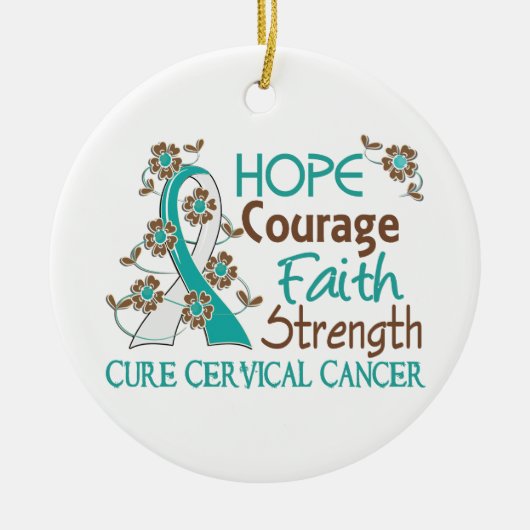 Hope Courage Faith Strength 3 Cervical Cancer Keramisch Ornament (Voorkant)