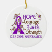 Hope Courage Faith Strength 3 Chiari Malformation Keramisch Ornament (Voorkant)