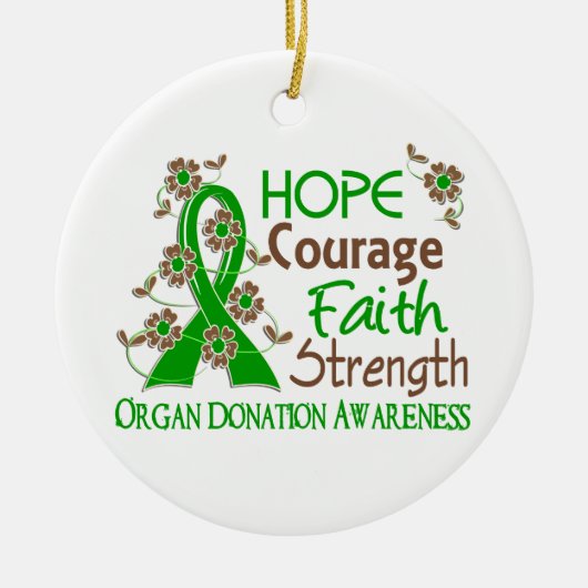 Hope Courage Faith Strength 3 Organ Donation Keramisch Ornament (Voorkant)