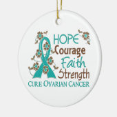 Hope Courage Faith Strength 3 Ovarian Cancer Keramisch Ornament (Links)