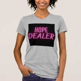 HOPE DEALER T-SHIRT