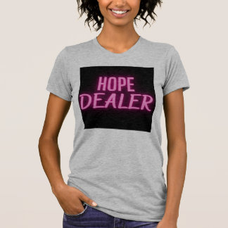 HOPE DEALER T-SHIRT