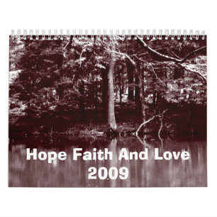 Hope Faith and Love 2009 Kalender