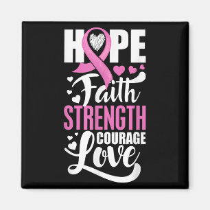 Hope Faith Sterke Courage Love Breast Cancer Awa Magneet