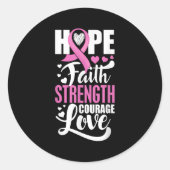Hope Faith Sterke Courage Love Breast Cancer Awa Ronde Sticker (Voorkant)