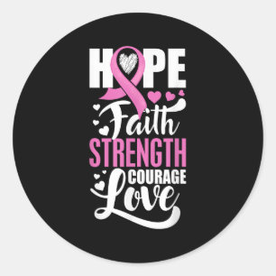Hope Faith Sterke Courage Love Breast Cancer Awa Ronde Sticker