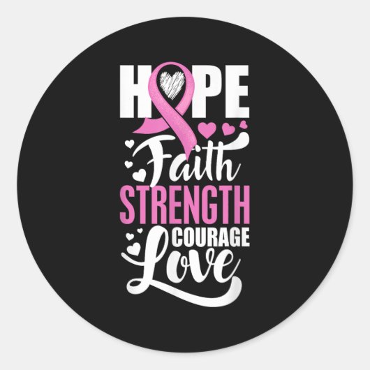 Hope Faith Sterke Courage Love Breast Cancer Awa Ronde Sticker (Voorkant)