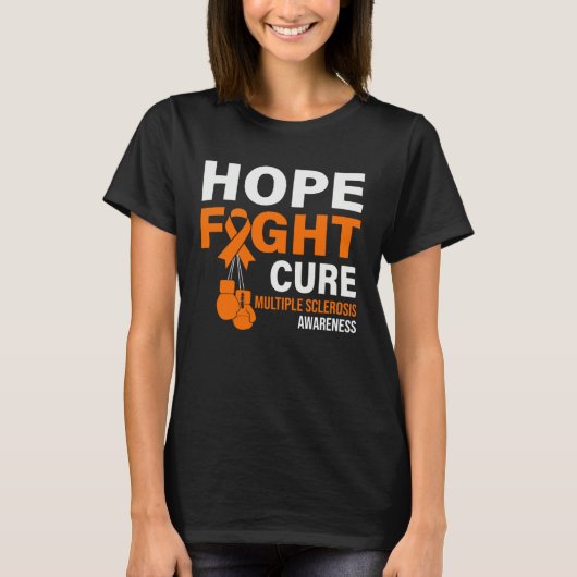Hope Fight Cure MS Awareness Multiple Sclerosis MS T-shirt (Voorkant)