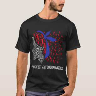 Hope Fight Hypoplastic left Heart Syndrome HLHS Aw T-shirt