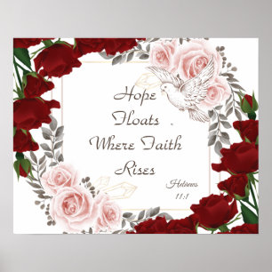 Hope Floats Floral Poster Hebrews 11:1