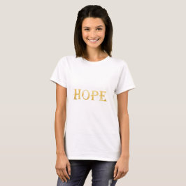 Hope Gold Text T-shirt voor dames
