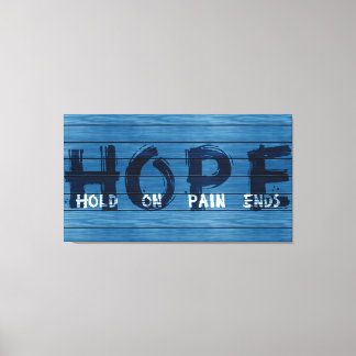 HOPE-HOLD-ON-PAIN-ENDS-Blue- Canvas Afdruk