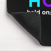 HOPE hold on; pijn beëindigt zelfmoordpreventie be Muismat (Hoek)