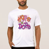 Hope is Dope Tee Shirt (Voorkant)