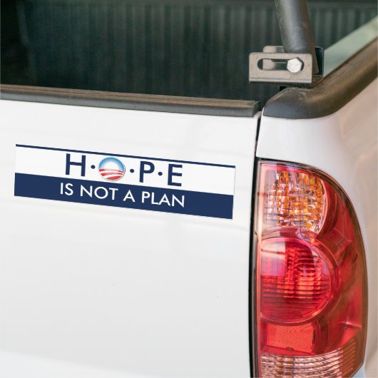 HOPE is geen plan Bumpersticker (Op Truck)