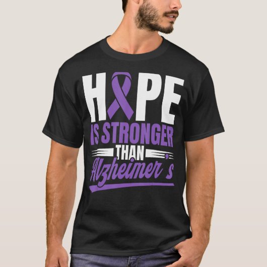 Hope Is Stronger Than Alzheimer s Awareness T-shirt (Voorkant)