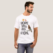 Hope Lifts My Steps T-shirt (Voorkant volledig)