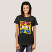 Hope Light Love T-Shirt (Voorkant volledig)