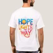 Hope Lights the Way - Stralend Inspiratie T-shirt (Achterkant)
